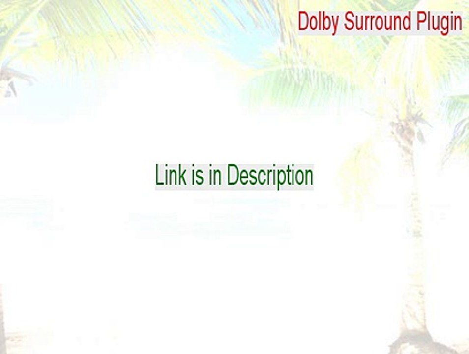 Dolby Surround Plugin Serial - Instant Download (2015)
