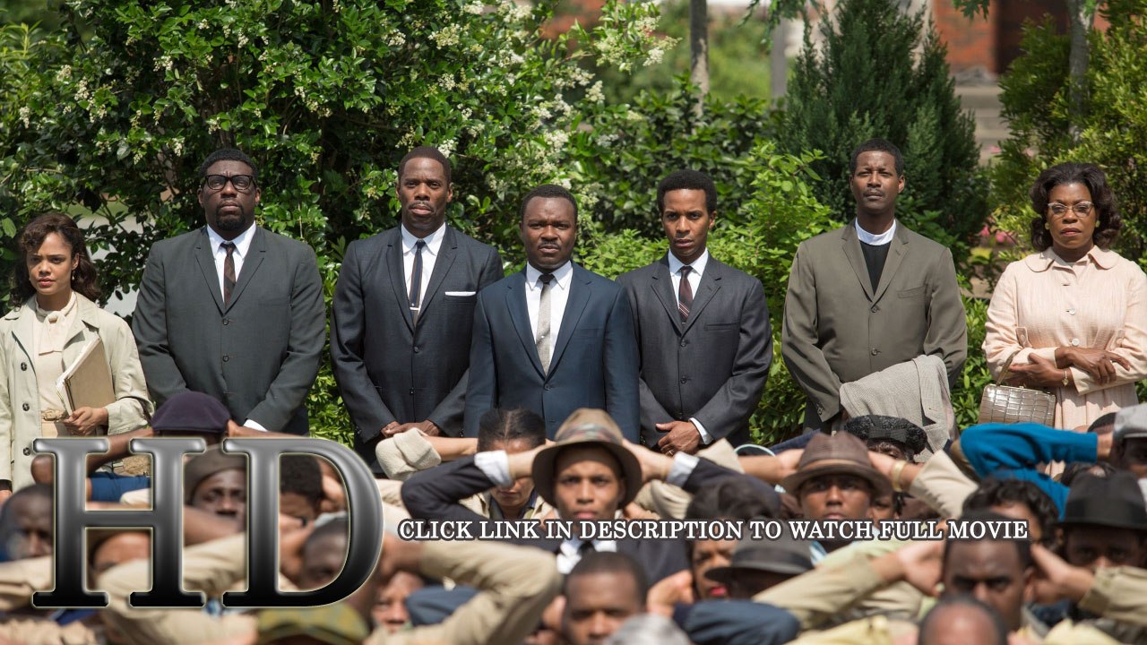 Watch Selma Full Movie,  Watch Selma Full Movie Online,  Watch Selma Full Movie HD 1080p,