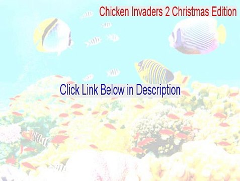 Chicken Invaders 2 Christmas Edition Free Download - Free Download [2015]
