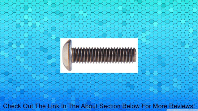 The Hillman Group 44013 5/16-18 x 3/4-Inch Button Socket Cap Screw, Stainless Steel, 8-Pack Review