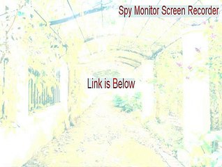 Spy Monitor Screen Recorder Download [Download Now]