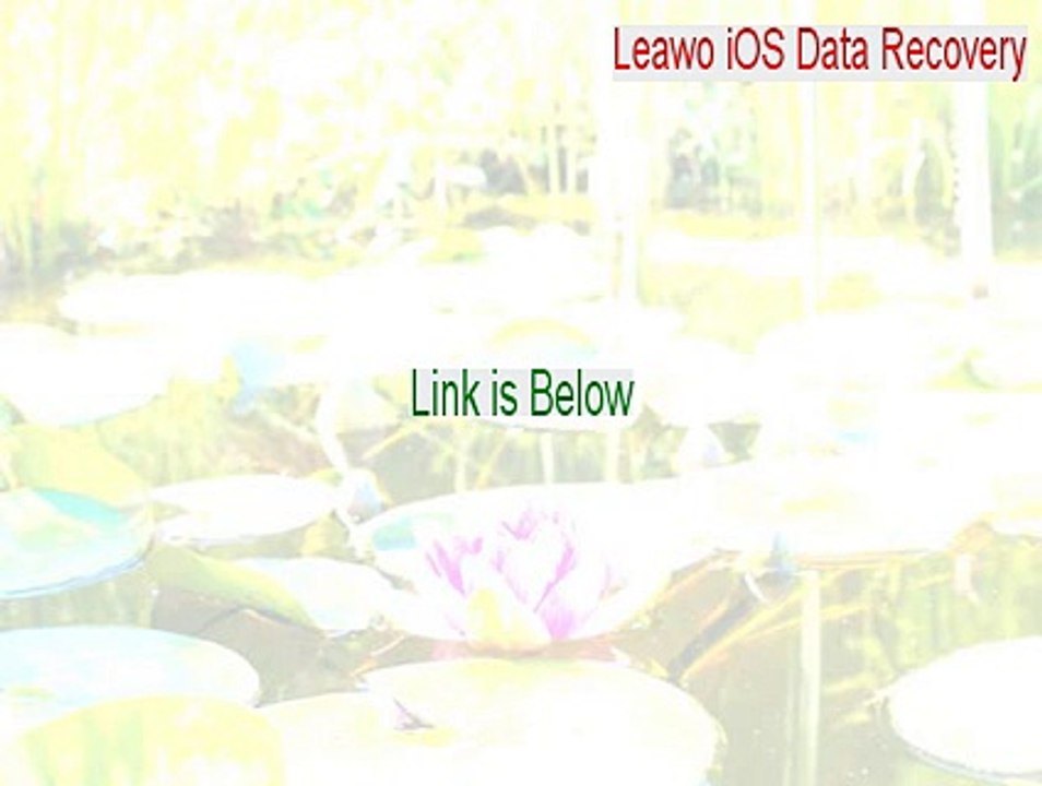 Leawo iOS Data Recovery Full [Free Download 2015]