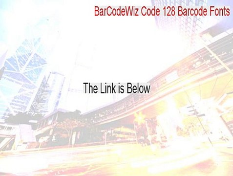 BarCodeWiz Code 128 Barcode Fonts Full - Legit Download 2015