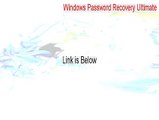 Windows Password Recovery Ultimate Free Download - windows password recovery ultimate key