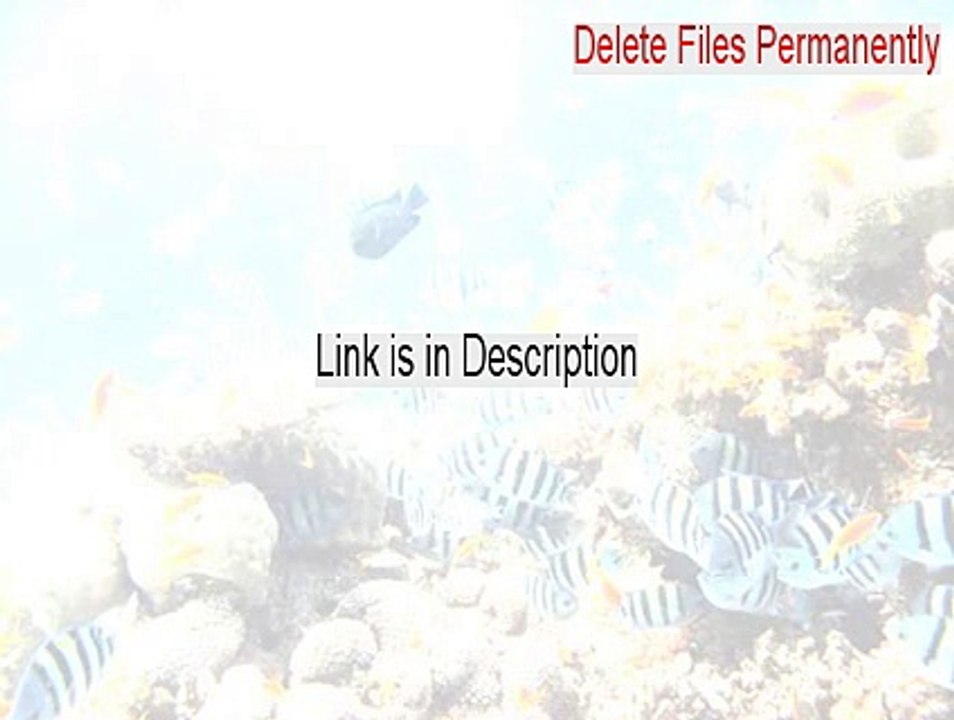 Delete Files Permanently Crack (Download Here 2015)