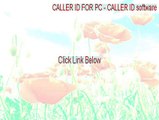 CALLER ID FOR PC - CALLER ID software Download - Download Here (2015)