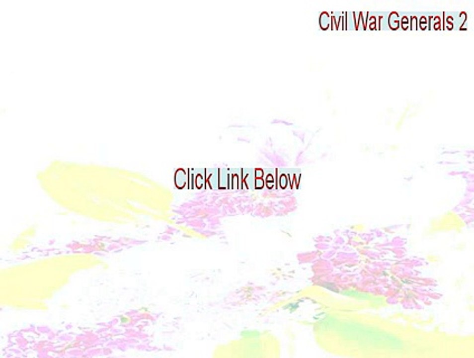 Civil War Generals 2 Download Free [Download Now]
