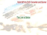 Solid MP4 to DVD Converter and Burner Crack [Instant Download]