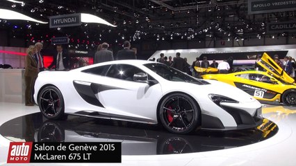 McLaren 675LT - Salon de Genève 2015 : présentation vidéo live
