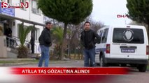 Atilla Taş'ın polis merkezindeki görüntüleri