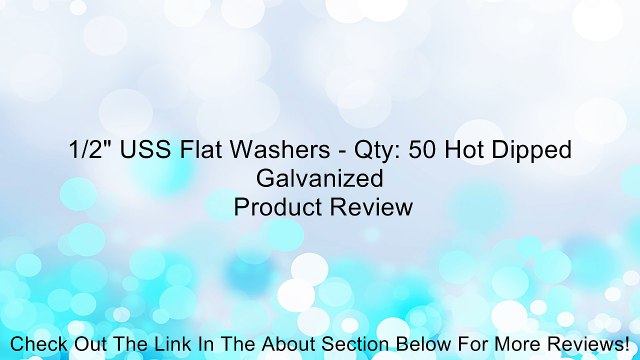 1/2 USS Flat Washers - Qty: 50 Hot Dipped Galvanized Review