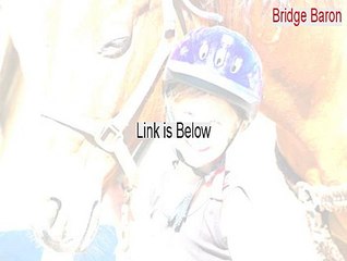 Bridge Baron Cracked (Bridge Baronbridge baron)