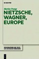 Download Nietzsche Wagner Europe ebook {PDF} {EPUB}