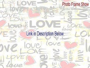 Photo Frame Show Keygen - Free Download