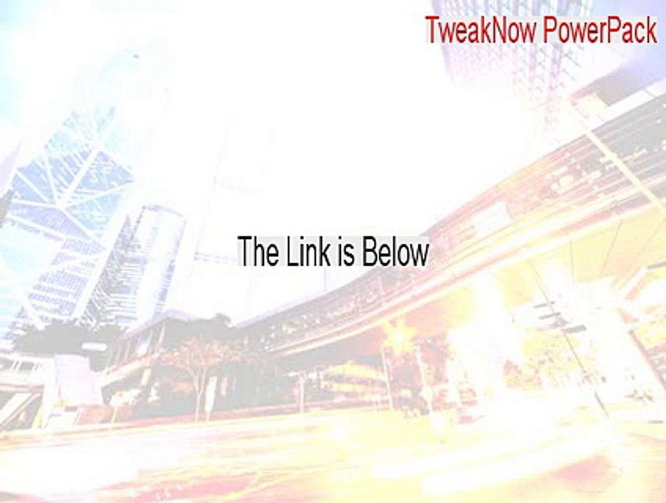TweakNow PowerPack Crack [Download Here]