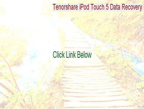 Tenorshare iPod Touch 5 Data Recovery Keygen (Legit Download)