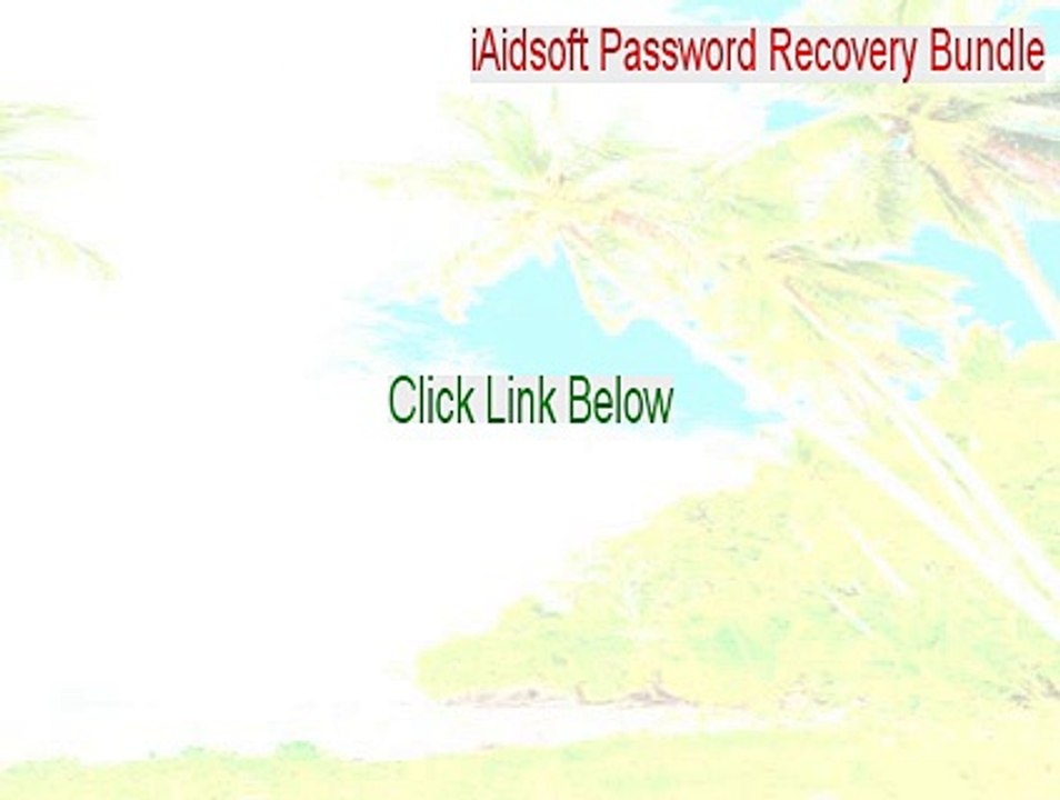 iAidsoft Password Recovery Bundle Full [Instant Download 2015]