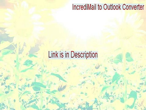 IncrediMail to Outlook Converter Download [Free Download]