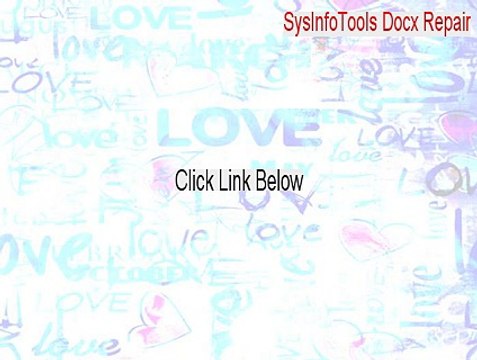 SysInfoTools Docx Repair Full - Free Download 2015
