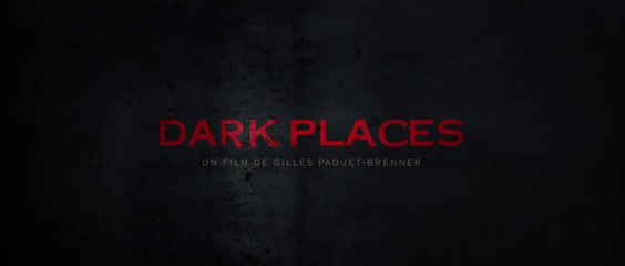 Dark Places - Bande-Annonce / Trailer [VOST|HD1080p]