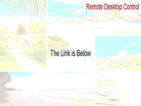 Remote Desktop Control Serial [Remote Desktop Controlremote desktop control]