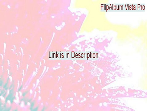 FlipAlbum Vista Pro Keygen - flipalbum vista pro crack 2015