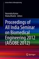 Download Proceedings of All India Seminar on Biomedical Engineering 2012 AISOBE 2012 ebook {PDF} {EPUB}