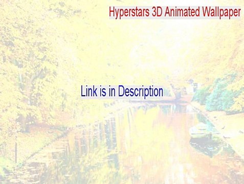 Hyperstars 3D Animated Wallpaper & Screensaver Crack [Download Now 2015]