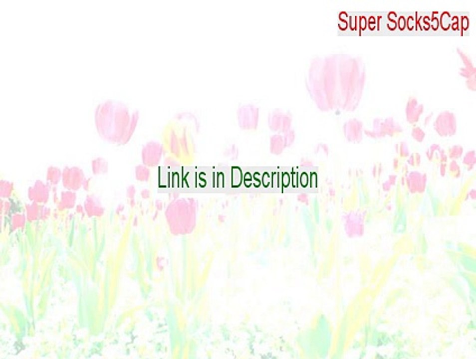 Super Socks5Cap Cracked [Instant Download]