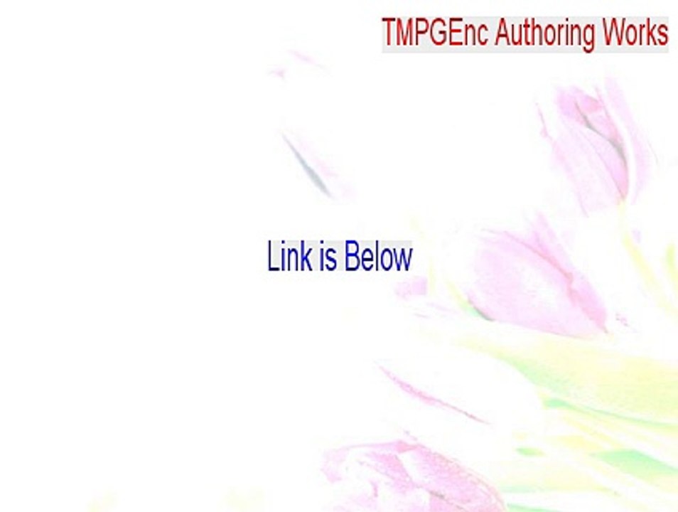 Tmpgenc Authoring Works Crack Tmpgenc Authoring Works 5 Serial Video Dailymotion