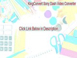 KingConvert Sony Dash Video Converter Keygen (Instant Download 2015)