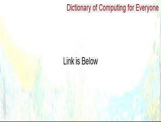 Dictionary of Computing for Everyone Full Download (Download Now 2015)