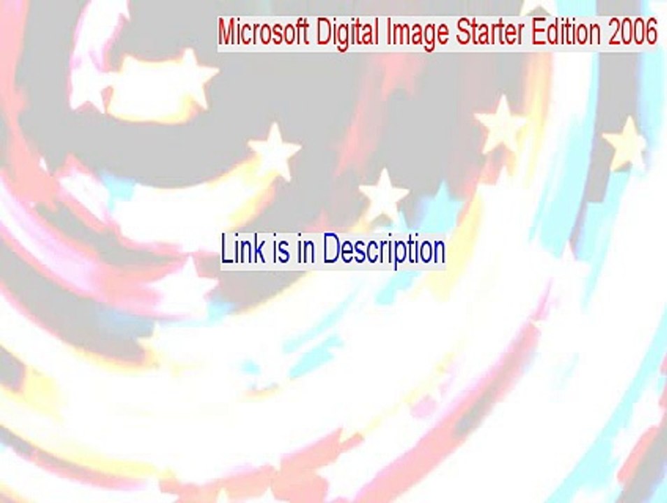 Microsoft Digital Image Starter Edition 2006 Keygen - Legit Download [2015]