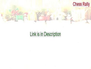 Chess Rally Serial - Download Here