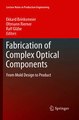 Download Fabrication of Complex Optical Components ebook {PDF} {EPUB}