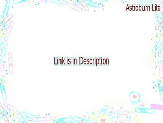 Astroburn Lite Full - Download Here [2015]