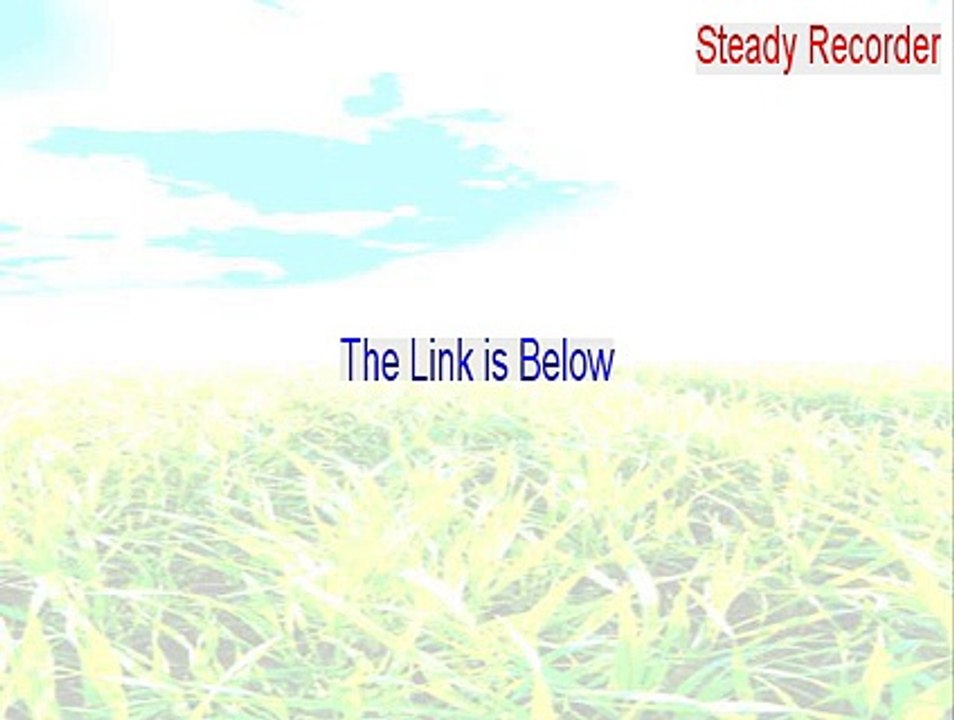 Steady Recorder Full Download (Legit Download)