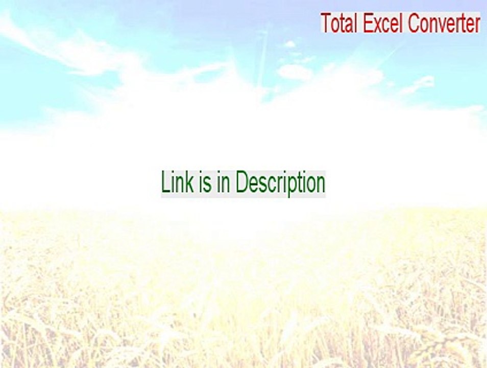Total Excel Converter Cracked (Download Here)