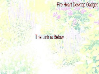 Fire Heart Desktop Gadget Full Download - Legit Download