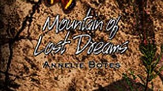 Download Mountain Of Lost Dreams ebook {PDF} {EPUB}