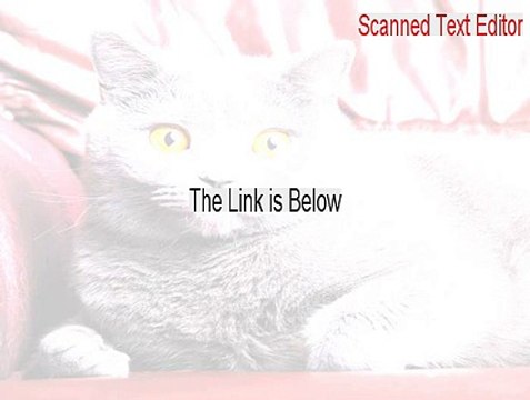 Scanned Text Editor Download Free [scanned text editor 1.0 full version]