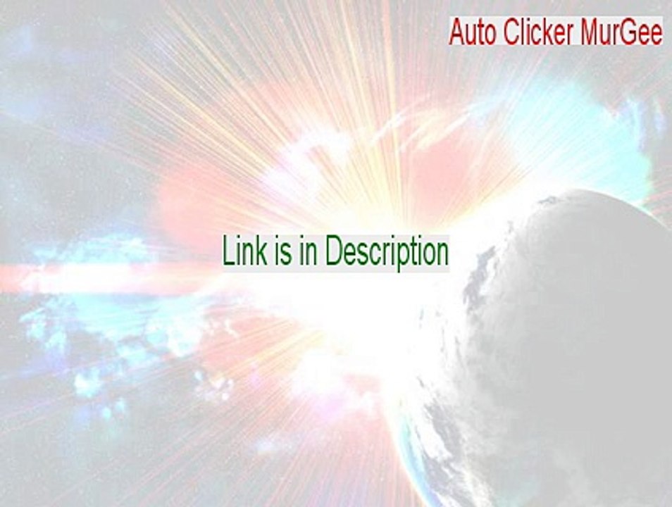 Auto Clicker MurGee Download Free - Download Now [2015]
