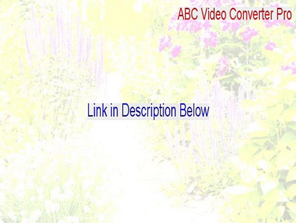 ABC Video Converter Pro Crack - Legit Download [2015]