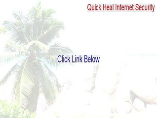 Quick Heal Internet Security Cracked (Download Here 2015)