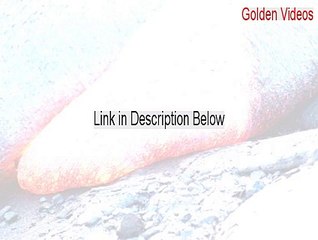 Golden Videos Free Download (golden videos serial 2015)