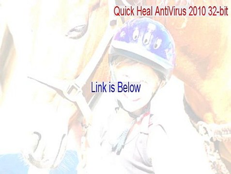 Quick Heal AntiVirus 2010 32-bit Download Free (Download Here 2015)
