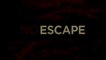 NO ESCAPE - Trailer / Bande-Annonce [VO|HD1080p]