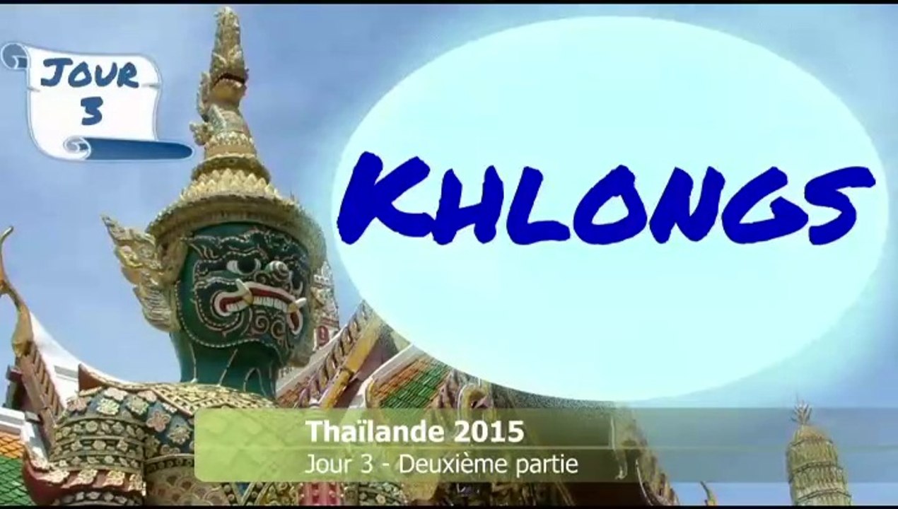 Thailande 2015 - Jour 3 - Part2