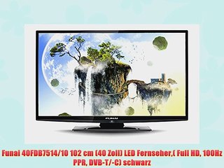 Funai 40FDB7514/10 102 cm (40 Zoll) LED Fernseher( Full HD 100Hz PPR DVB-T/-C) schwarz