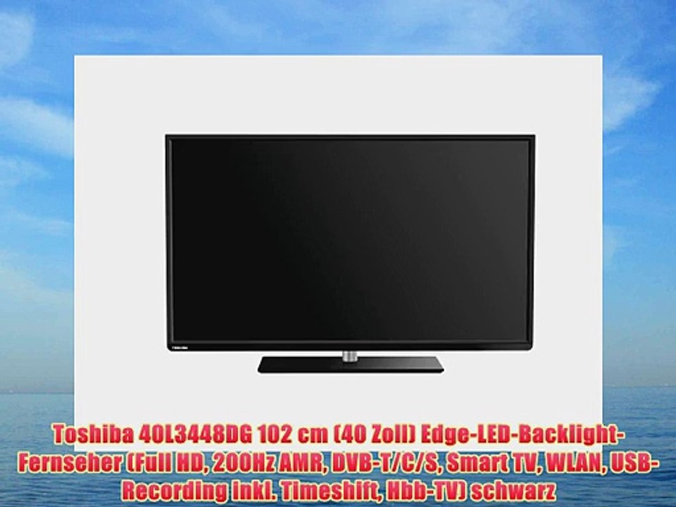 Toshiba 40L3448DG 102 cm (40 Zoll) Edge-LED-Backlight-Fernseher (Full HD 200Hz AMR DVB-T/C/S